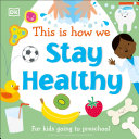 Image for "This Is How We Stay Healthy"
