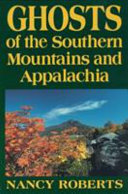 Image for "Ghosts of the Southern Mountains and Appalachia"
