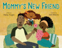 Image for "Mommy&#039;s New Friend"