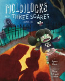 Image for "Moldilocks and the Three Scares"