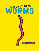 Image for "I Can Only Draw Worms"