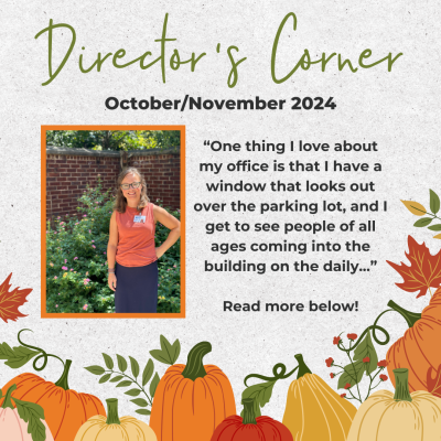 Director's Corner graphic dated October/November 2024 with quote highlight from story and photo of the library director