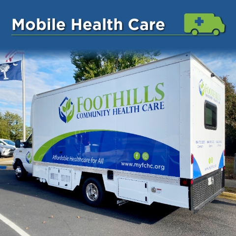 A white truck that says Foothills Community Health Care on the side, with the caption Mobile Health Care