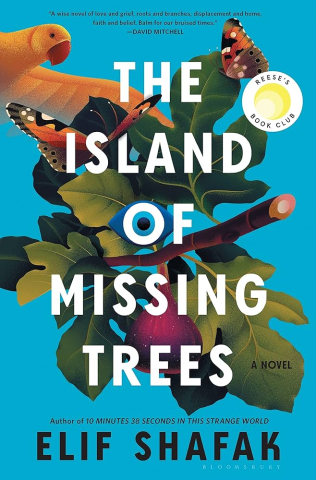 book cover for The Island of Missing Trees by Elif Shafak