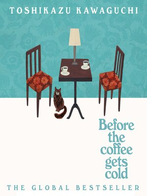 Book cover of "Before the Coffee Gets Cold" by Toshikazu Kawaguchi