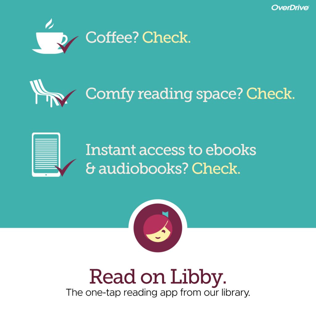 Coffee? Check. Comfy reading space? Check. Instant access to ebooks and audiobooks? Check. Read on Libby.