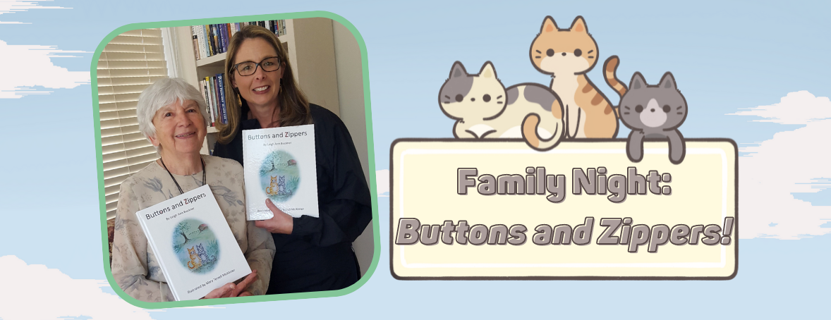 Family Night: Buttons and Zippers