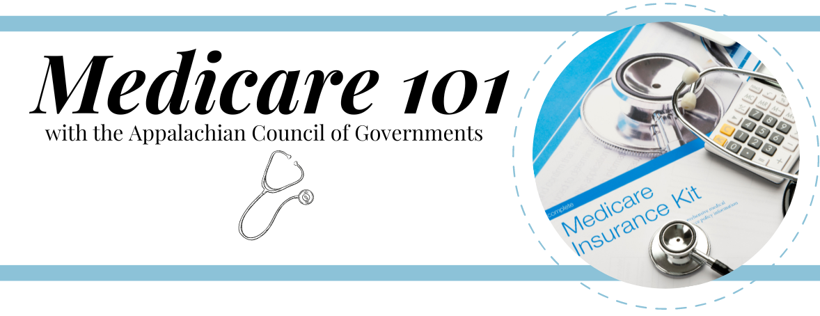 Medicare 101 with the Appalachian Council of Governments